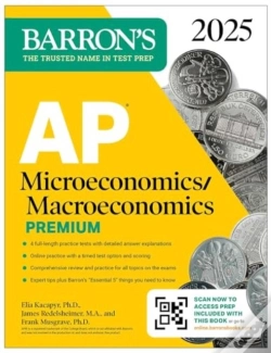 Capa do artigo Ap Microeconomics/Macroeconomics Premium, 2025: Prep Book With 4 Practice Tests + Comprehensive Review + Online Practice