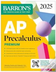 Ap Precalculus Premium, 2025: Prep Book With 3 Practice Tests + Comprehensive Review + Online Practice