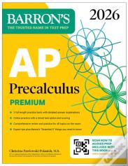 Ap Precalculus Premium, 2026: Prep Book With 3 Practice Tests + Comprehensive Review + Online Practice