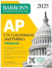 Ap U.S. Government And Politics Premium, 2025: Prep Book With 6 Practice Tests + Comprehensive Review + Online Practice