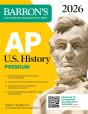 Ap U.S. History Premium, 2026: Prep Book With 5 Practice Tests + Comprehensive Review + Online Practice - Preview
