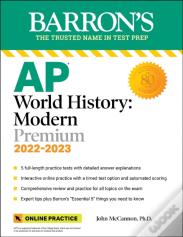 Ap World History: Modern Premium, 2022-2023: 5 Practice Tests + Comprehensive Review + Online Practice