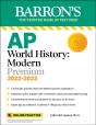 Ap World History: Modern Premium, 2022-2023: 5 Practice Tests + Comprehensive Review + Online Practice - Preview
