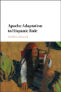 Apache Adaptation To Hispanic Rule - Preview