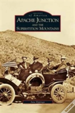 Capa do artigo Apache Junction And The Superstition Mountains