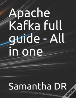 Capa do artigo Apache Kafka Full Guide - All In One