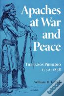 Apaches At War And Peace