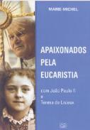 Apaixonados pela Eucaristia