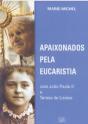 Apaixonados pela Eucaristia - Preview
