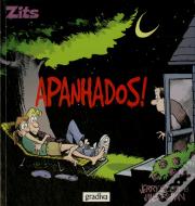 Apanhados!