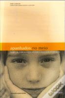 Apanhados no Meio