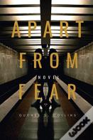 Apart From Fear