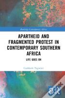 Apartheid And Fragmented Protest In Contemporary Southern Africa