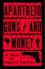 Apartheid Guns And Money - Preview