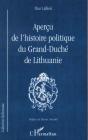 Apercu De L'Histoire Politique Du Grand-Duche De Lithuanie - Preview