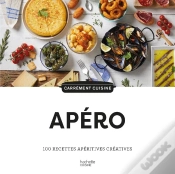 Capa do artigo Apéro : 100 Recettes Apéritives Créatives