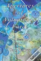 Apertures Of Voluptuous Force
