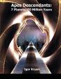 Apes Descendants: 7 Planets, 70 Million - Preview