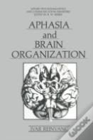 Aphasia And Brain Organization
