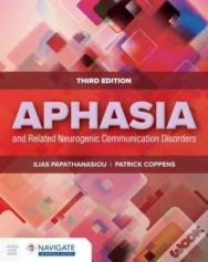 Aphasia And Related Neurogenic Communication Disorders