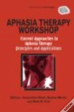 Capa do artigo Aphasia Therapy Workshop: Current Approaches To Aphasia Therapy - Principles And Applications