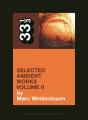 Aphex Twin'S Selected Ambient Works Volume Ii - Preview