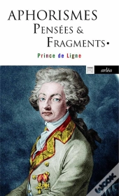 Aphorismes Pensees & Fragments