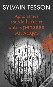 Capa do artigo Aphorismes Sous La Lune Et Autres Pensées Sauvages