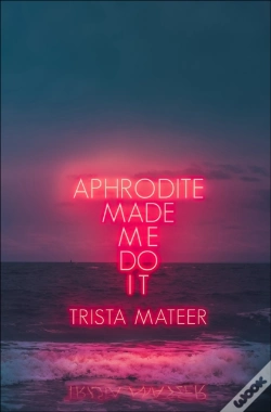 Capa do artigo Aphrodite Made Me Do It