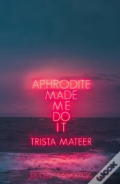 Capa do artigo Aphrodite Made Me Do It