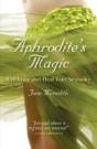 Aphrodite`S Magic Â€“ Celebrate And Heal Your Sexuality - Preview