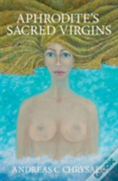 Aphrodite'S Sacred Virgins