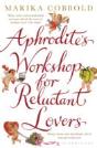 Aphrodite'S Workshop For Reluctant Lovers - Preview