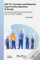 Api-571 Corrosion And Materials Exam Practice Questions & Dumps