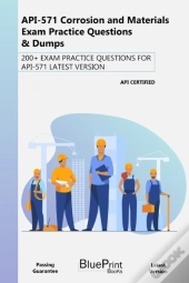 Api-571 Corrosion And Materials Exam Practice Questions & Dumps