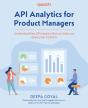 Api Analytics For Product Managers - Preview