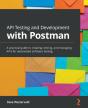 Api Testing And Development With Postman - Preview