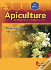 Apiculture ; Connaitre L'Abeille, Conduire Le Rucher (7e Édition)
