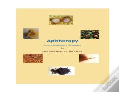 Apitherapy - From A Beekeeper'S Perspective