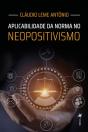 Aplicabilidade Da Norma No Neopositivismo - Preview