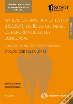 Capa do artigo Aplicación Práctica De La Ley 38/2011 De 10 De Octubre, De Reforma De La Ley Concursal - Gu¡A Para U