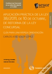 Capa do artigo Aplicación Práctica De La Ley 38/2011 De 10 De Octubre, De Reforma De La Ley Concursal - Gu¡A Para U