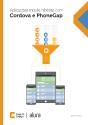 Aplicações Mobile Híbridas Com Cordova E Phonegap - Preview