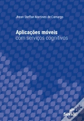 Aplicações Móveis Com Serviços Cognitivos