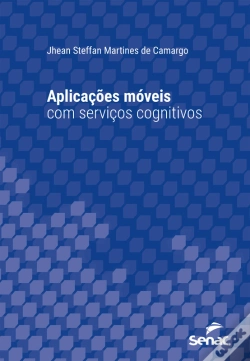 Capa do artigo Aplicações Móveis Com Serviços Cognitivos