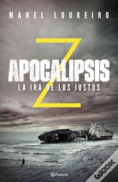 Apocalipsis Z. La Ira De Los Justos