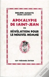 Apocalypse De Saint-Jean Ou Révélation Pour Le Nouvel Homme