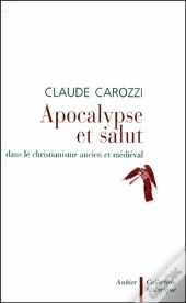 Apocalypse Et Le Salut Dans Le Christianisme Ancien Et Médiéval