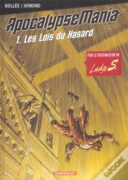 Apocalypse Mania - Cycle 2 Tome 1 : Les Lois Du Hasard