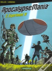 Apocalypse Mania T.2; Experiment Iv
